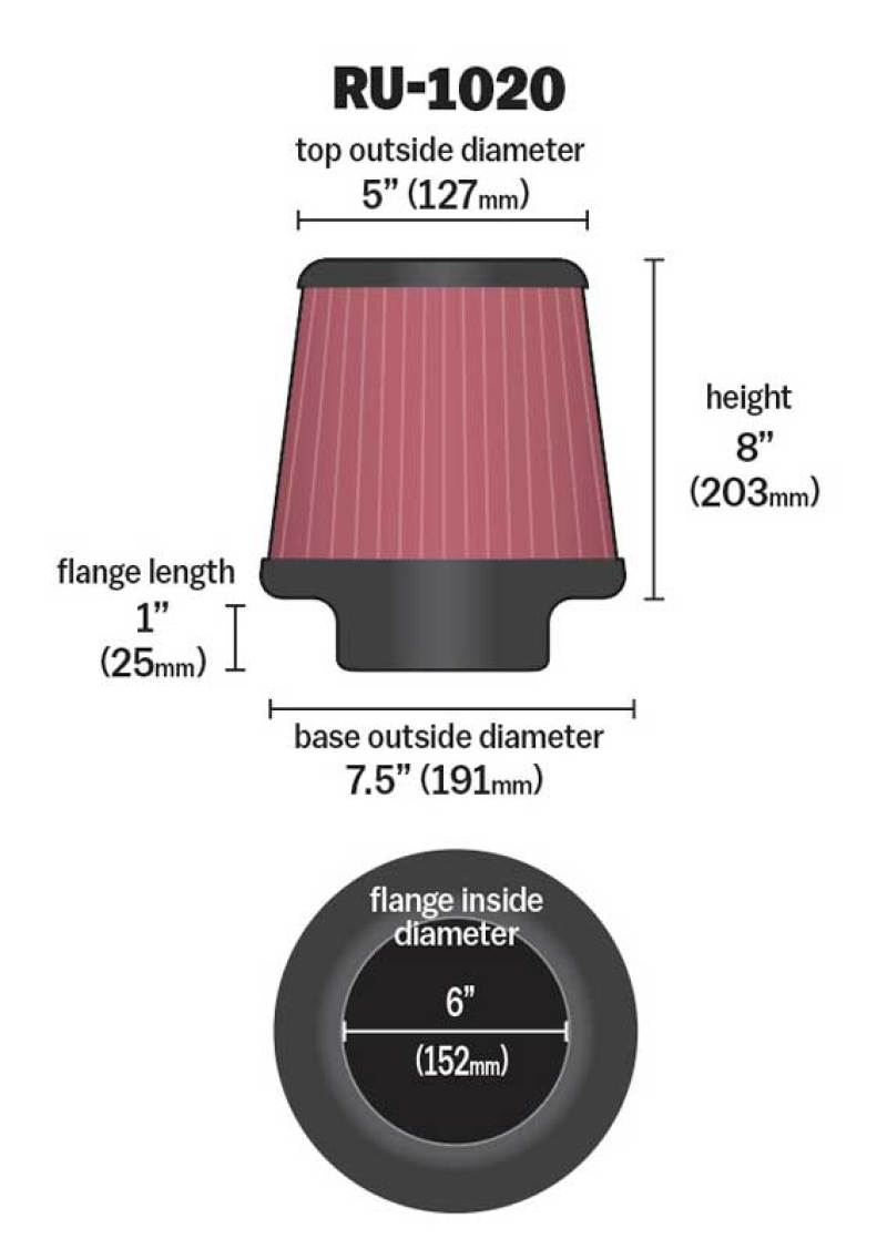 K&N Universal Tapered Filter 6in Flange ID x 7.5in Base OD x 5in Top OD x 8in Height K&N Engineering Air Filters - Universal Fit