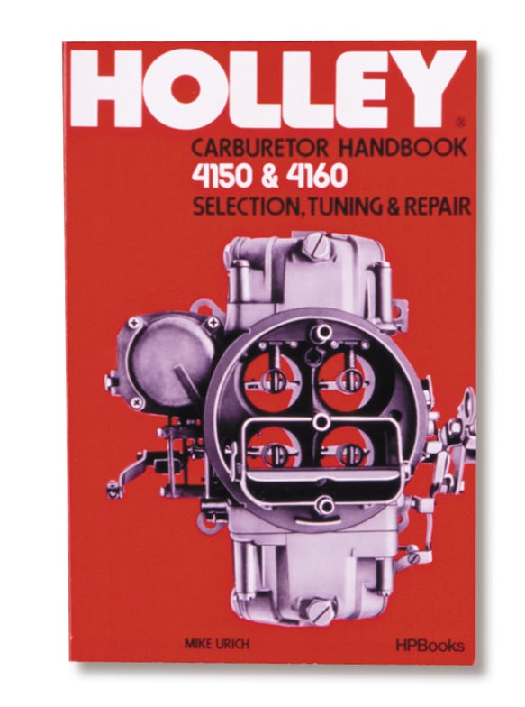 Holley Model 4150 & 4160 Carburetor Handbook 36-133 HOLLEY Autoparts