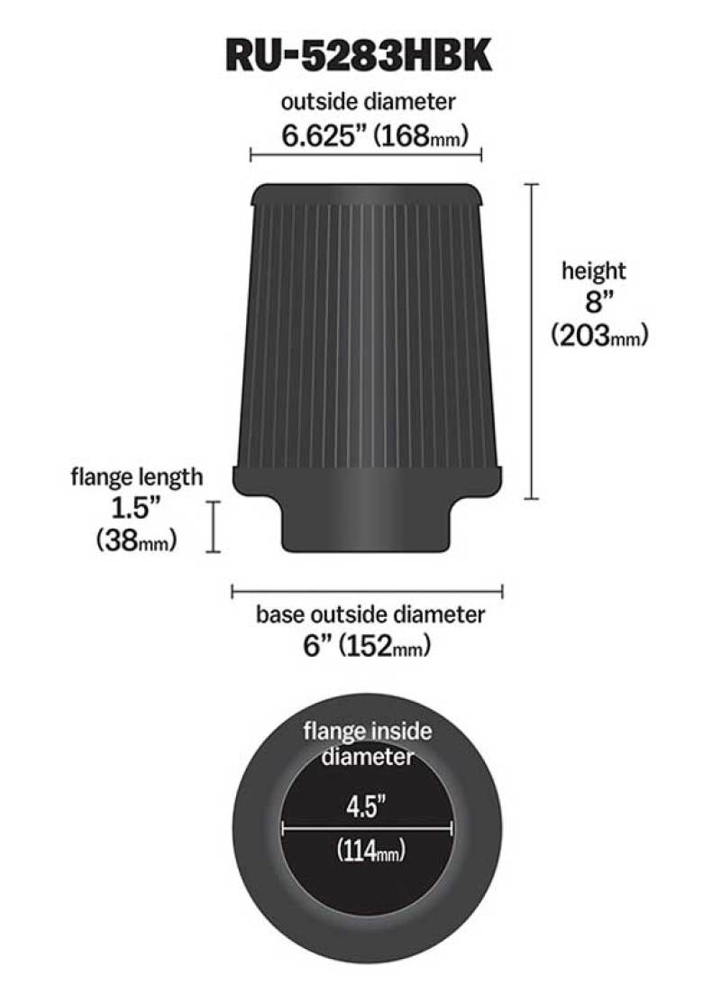 K&N Universal Rubber Filter-Round Tapered 4.5in Flange ID x 8in Base OD x 6.625in Top OD x 8in H K&N Engineering Air Filters - Universal Fit